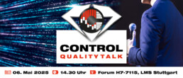 Control Internationale Fachmesse für Qualitätssicherung control quality talk 2025 webspecial de uai